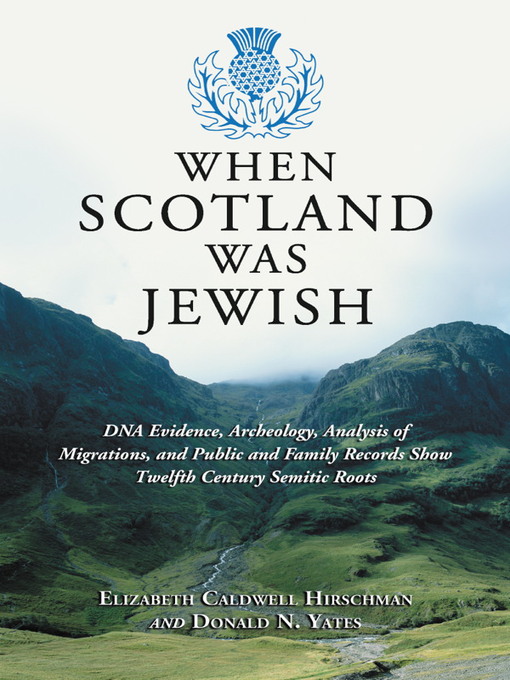 Title details for When Scotland Was Jewish by Elizabeth Caldwell Hirschman - Available